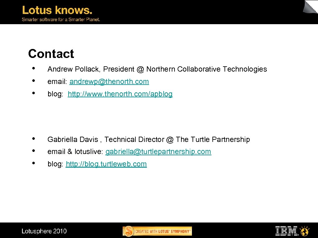 Contact • • • Andrew Pollack, President @ Northern Collaborative Technologies • • •