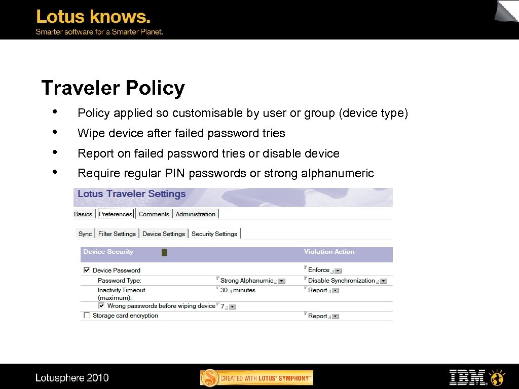 Traveler Policy • • Policy applied so customisable by user or group (device type)