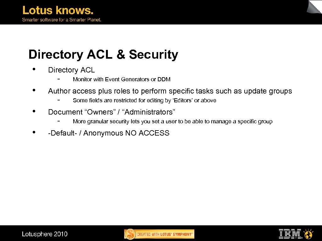 Directory ACL & Security • • Directory ACL - Monitor with Event Generators or