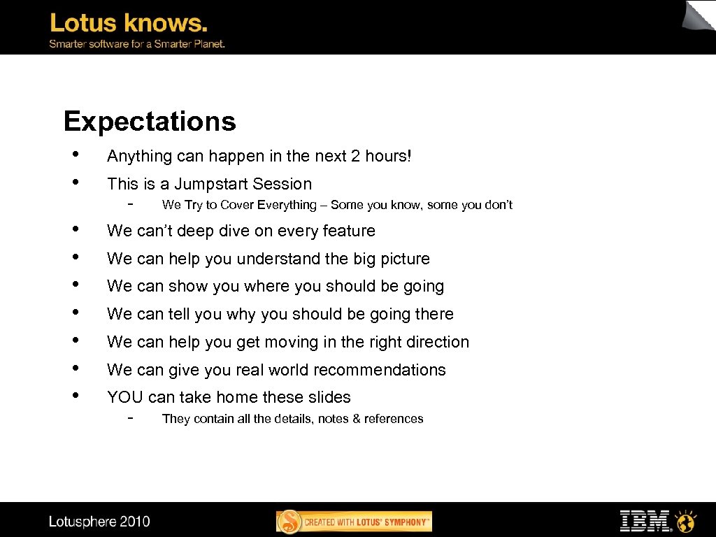 Expectations • • • Anything can happen in the next 2 hours! This is