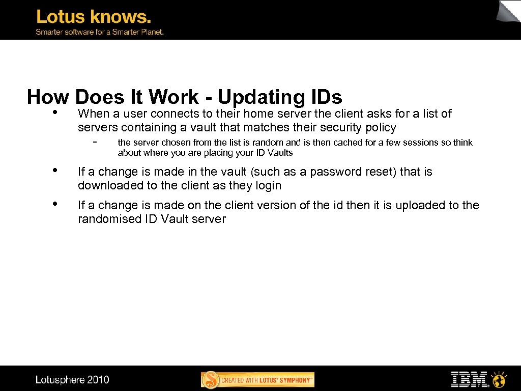 How Does It Work - Updating IDs • When a user connects to their