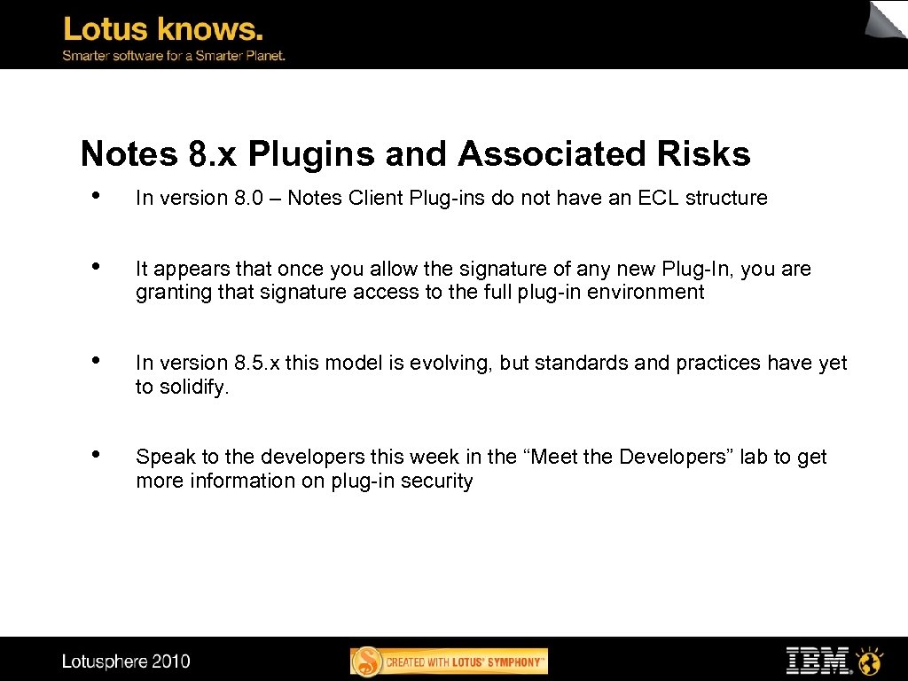 Notes 8. x Plugins and Associated Risks • In version 8. 0 – Notes