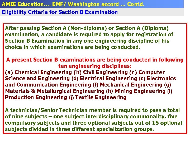AMIE Education…. EMF/ Washington accord … Contd. Eligibility Criteria for Section B Examination After