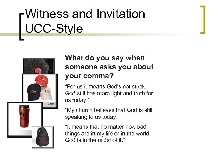 Witness and Invitation UCC-Style “Tricking” the church into Evangelism – Taking it back! What