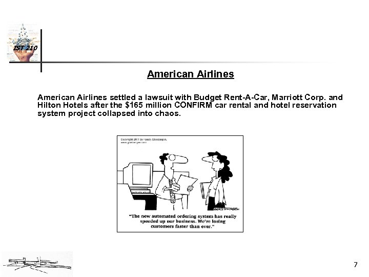 IST 210 American Airlines settled a lawsuit with Budget Rent-A-Car, Marriott Corp. and Hilton