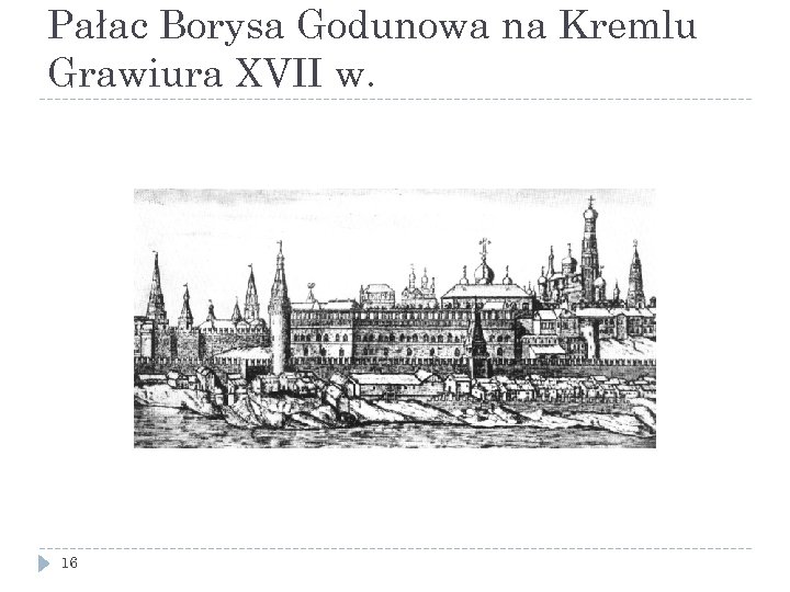 Pałac Borysa Godunowa na Kremlu Grawiura XVII w. 16 