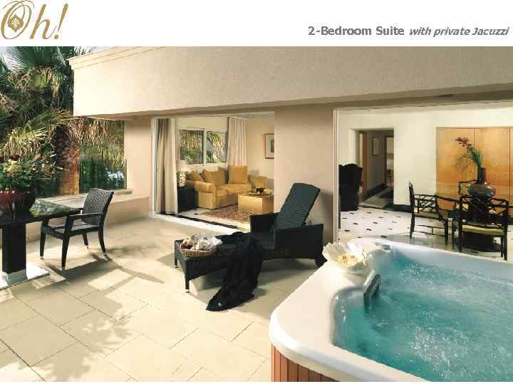 2 -Bedroom Suite with private Jacuzzi 