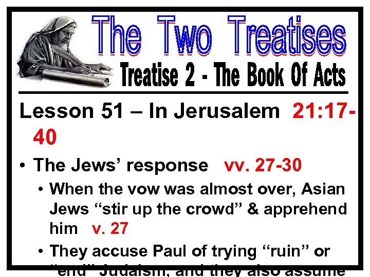 Lesson 51 – In Jerusalem 21: 1740 • The Jews’ response vv. 27 -30