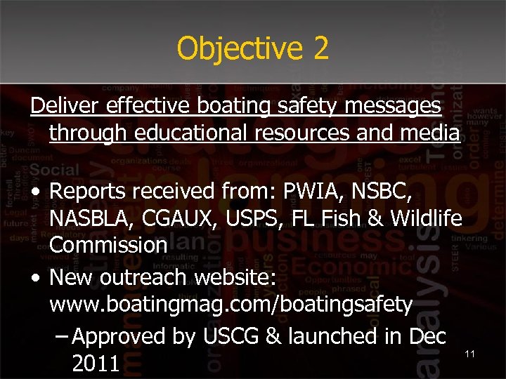 Objective 2 Deliver effective boating safety messages through educational resources and media • Reports