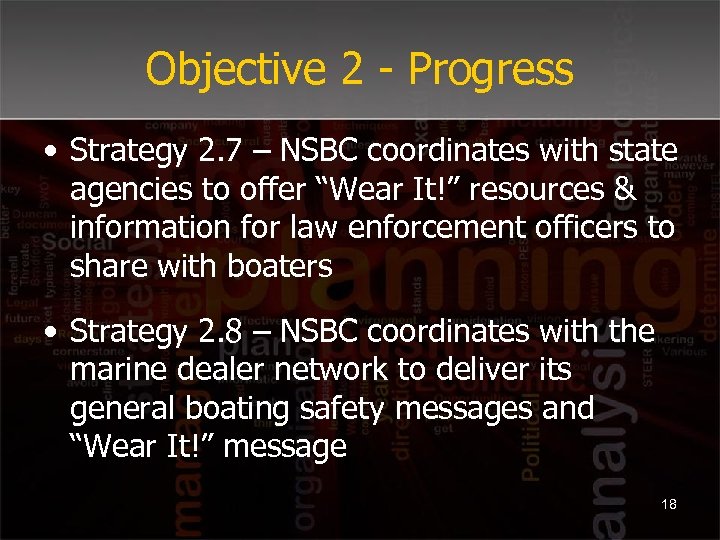 Objective 2 - Progress • Strategy 2. 7 – NSBC coordinates with state agencies