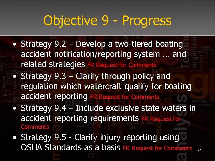 Objective 9 - Progress • Strategy 9. 2 – Develop a two-tiered boating accident