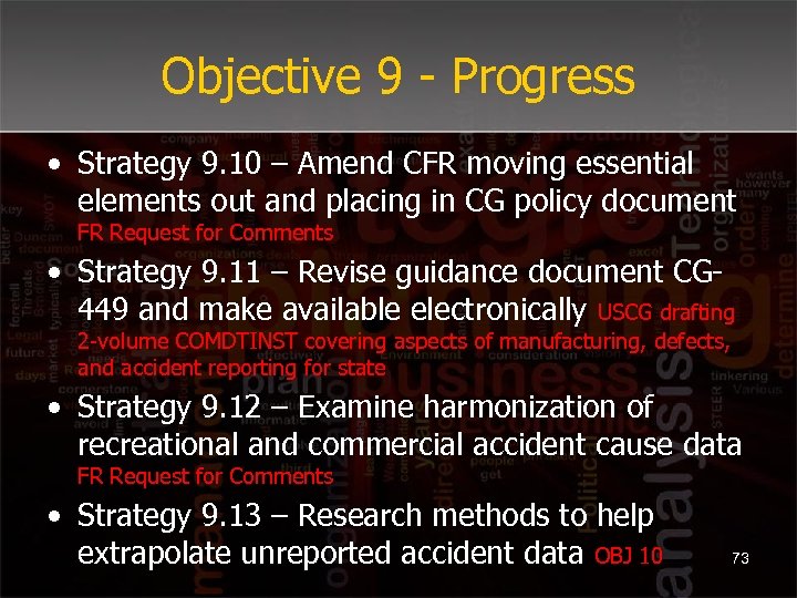 Objective 9 - Progress • Strategy 9. 10 – Amend CFR moving essential elements