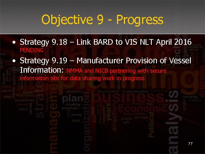 Objective 9 - Progress • Strategy 9. 18 – Link BARD to VIS NLT