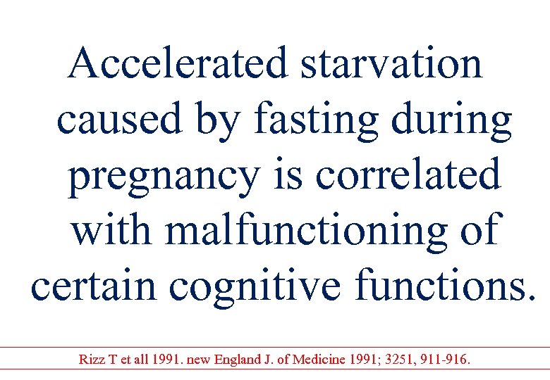 Accelerated starvation caused by fasting during pregnancy is correlated with malfunctioning of certain cognitive