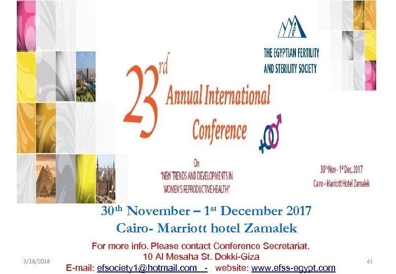 30 th November – 1 st December 2017 Cairo- Marriott hotel Zamalek 3/18/2018 For