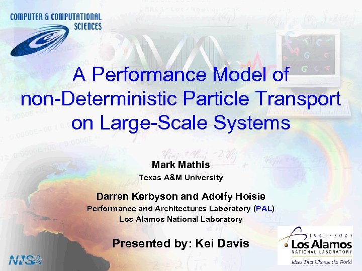 PAL CCS-3 A Performance Model of non-Deterministic Particle Transport on Large-Scale Systems Mark Mathis