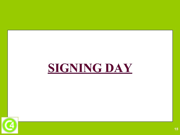 SIGNING DAY 15 