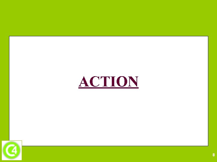 ACTION 8 