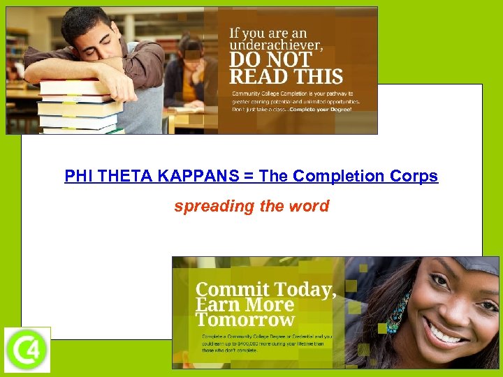 PHI THETA KAPPANS = The Completion Corps spreading the word 9 