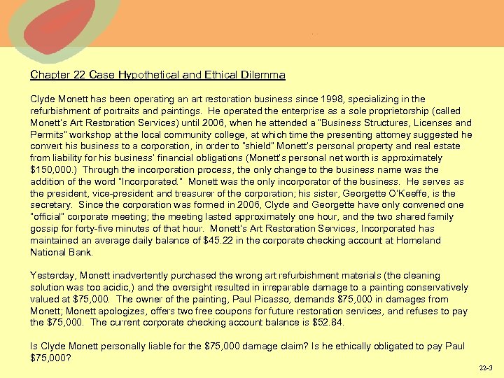 Chapter 22 Case Hypothetical and Ethical Dilemma Clyde Monett has been operating an art