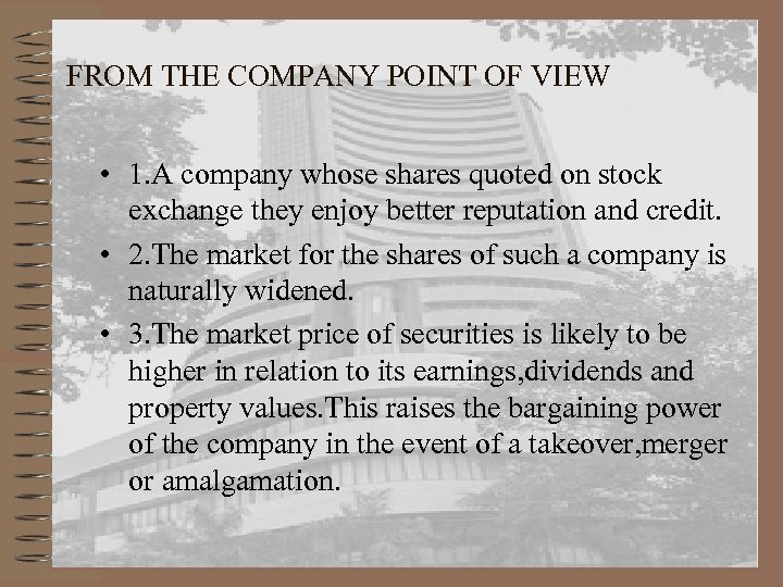 FROM THE COMPANY POINT OF VIEW • 1. A company whose shares quoted on