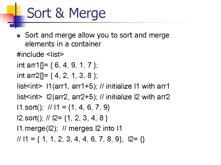 Sort & Merge Sort and merge allow you to sort and merge elements in