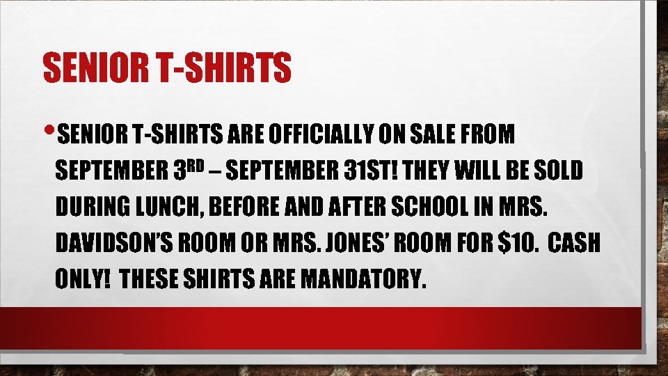 SENIOR T-SHIRTS • SENIOR T-SHIRTS ARE OFFICIALLY ON SALE FROM SEPTEMBER 3 RD –