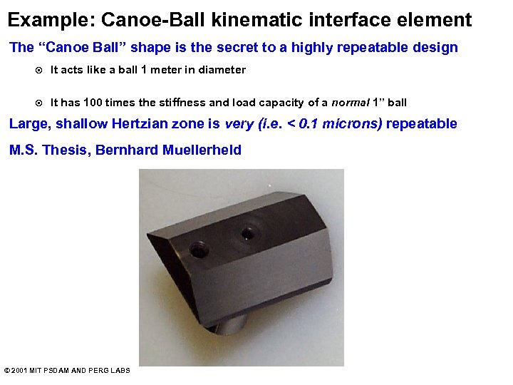 KINEMATIC COUPLINGS The good the bad the ugly