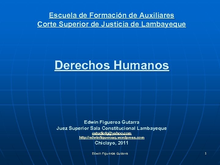 Escuela de Formación de Auxiliares Corte Superior de Justicia de Lambayeque Derechos Humanos Edwin
