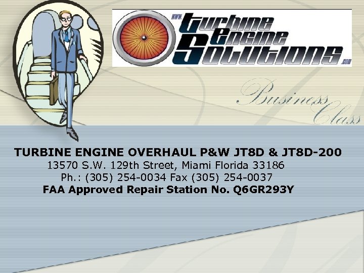  TURBINE ENGINE OVERHAUL P&W JT 8 D & JT 8 D-200 13570 S.