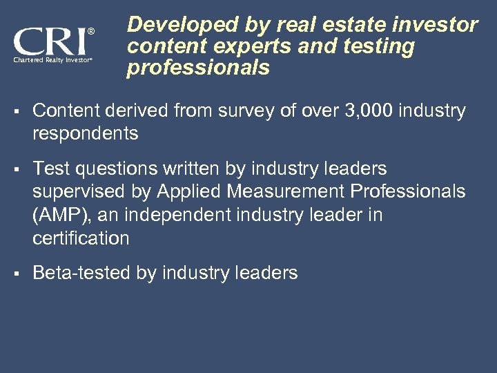® Chartered Realty Investor® Developed by real estate investor content experts and testing professionals