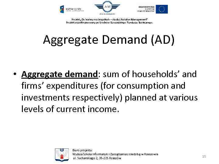 Projekt „Do kariery na skrzydłach – studiuj Aviation Management” Projekt współfinansowany ze środków Europejskiego