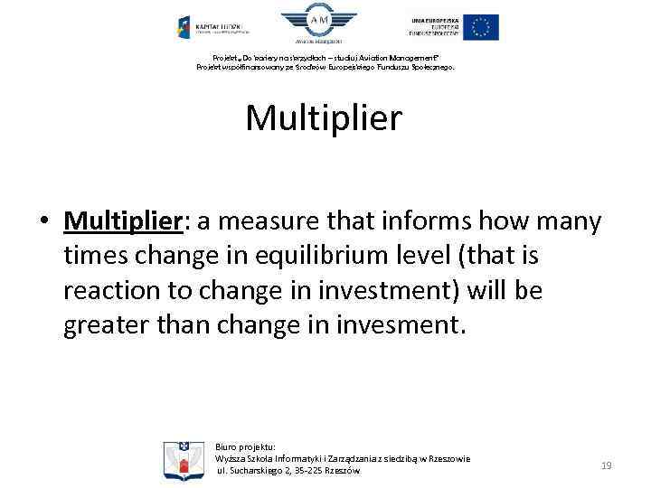 Projekt „Do kariery na skrzydłach – studiuj Aviation Management” Projekt współfinansowany ze środków Europejskiego