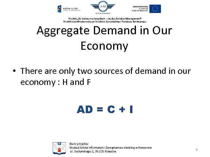 Projekt „Do kariery na skrzydłach – studiuj Aviation Management” Projekt współfinansowany ze środków Europejskiego