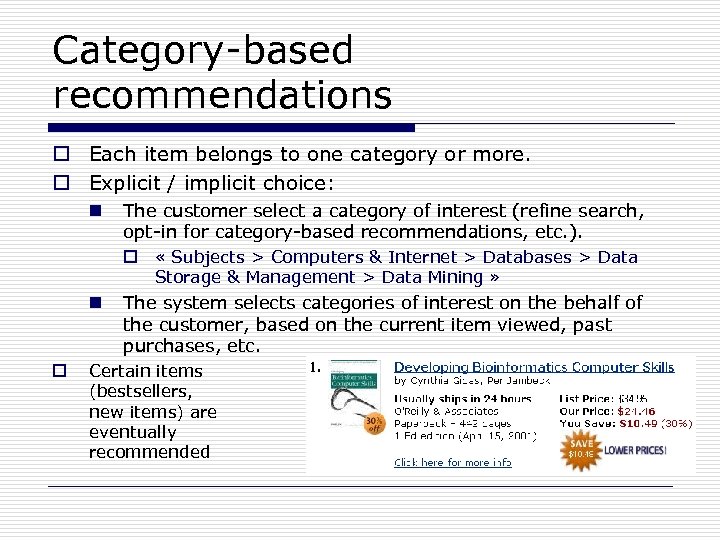 Category-based recommendations o Each item belongs to one category or more. o Explicit /