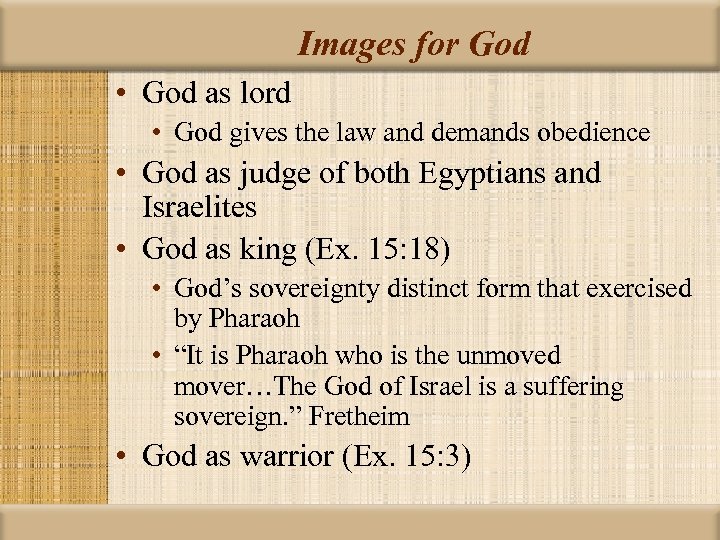 Images for God • God as lord • God gives the law and demands