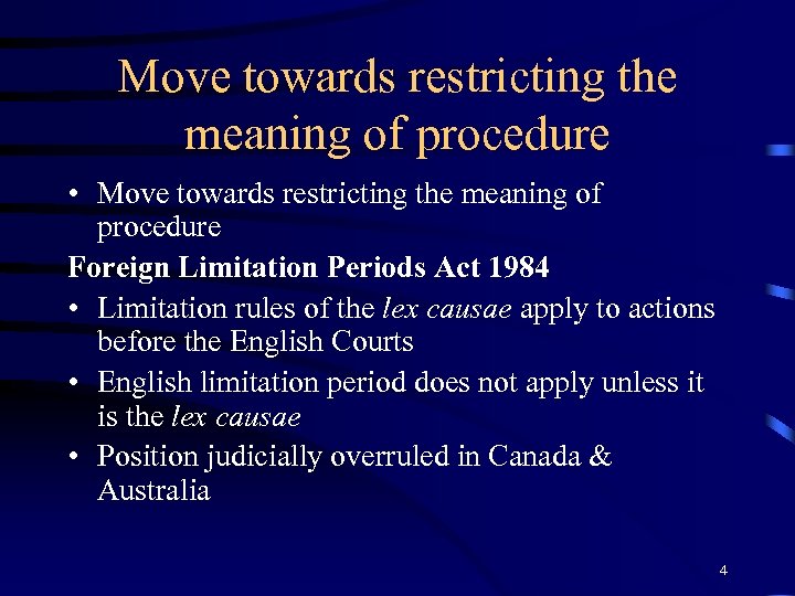 Move towards restricting the meaning of procedure • Move towards restricting the meaning of