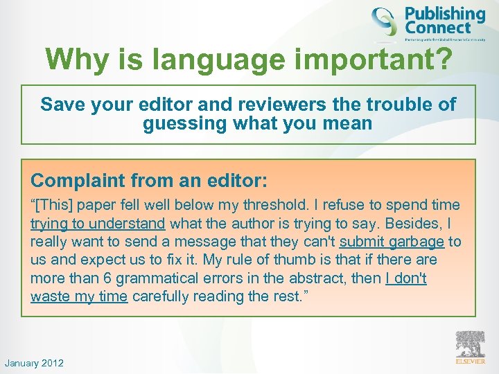 Why is language important? Save your editor and reviewers the trouble of guessing what