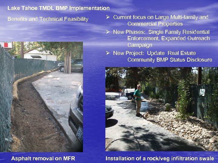Lake Tahoe TMDL BMP Implementation Benefits and Technical Feasibility Asphalt removal on MFR Ø