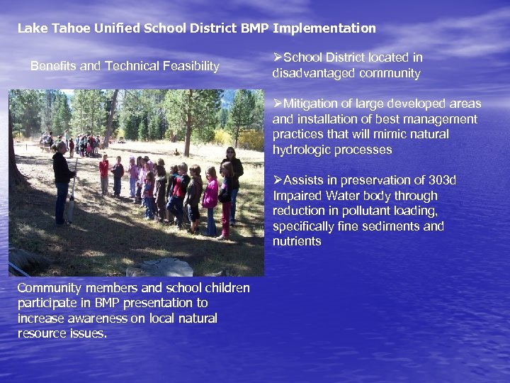 Lake Tahoe Unified School District BMP Implementation Benefits and Technical Feasibility ØSchool District located