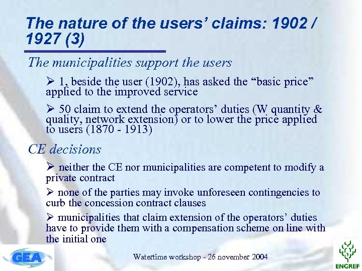 The nature of the users’ claims: 1902 / 1927 (3) The municipalities support the