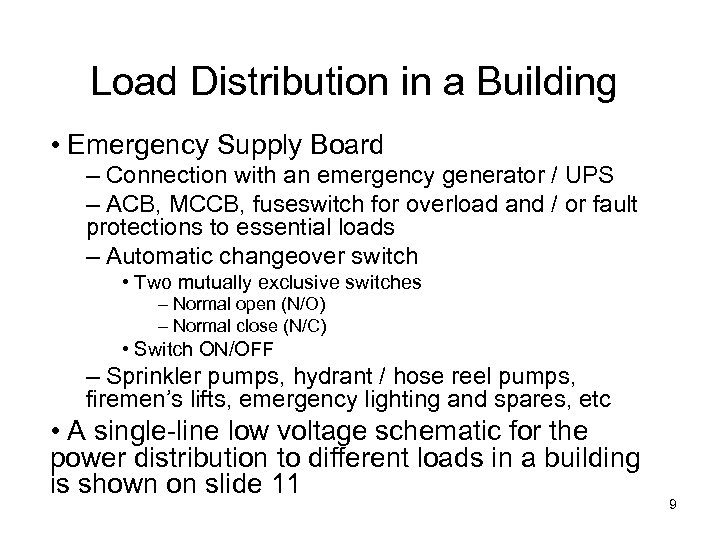Load Distribution in a Building • Emergency Supply Board – Connection with an emergency