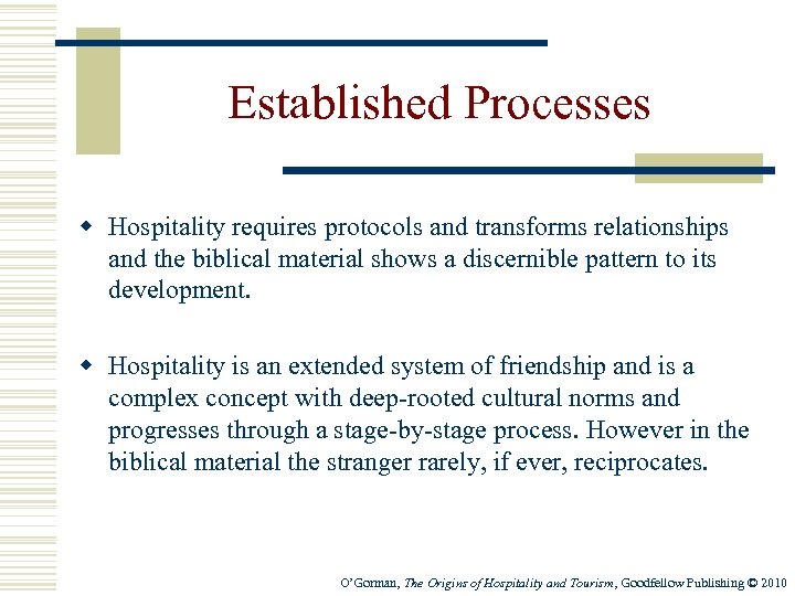 Established Processes w Hospitality requires protocols and transforms relationships and the biblical material shows