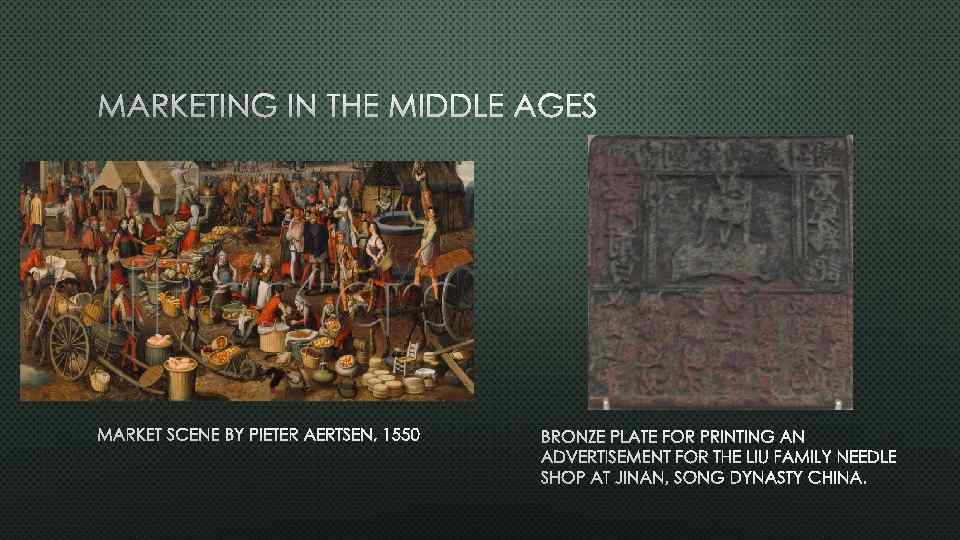 MARKETING IN THE MIDDLE AGES MARKET SCENE BY PIETER AERTSEN, 1550 BRONZE PLATE FOR