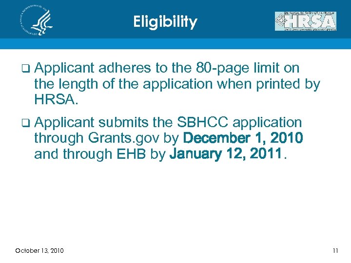 Eligibility q Applicant adheres to the 80 -page limit on the length of the