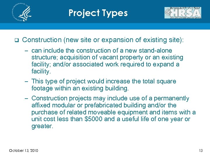 Project Types q Construction (new site or expansion of existing site): – can include
