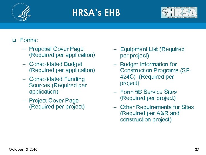 HRSA’s EHB q Forms: – Proposal Cover Page (Required per application) – Equipment List