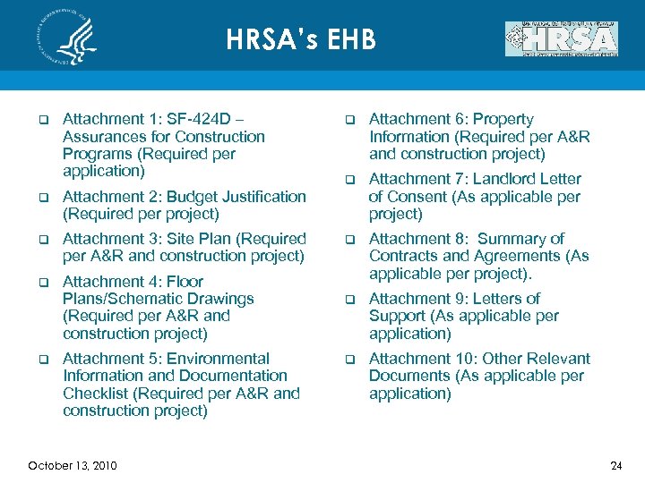 HRSA’s EHB q Attachment 1: SF-424 D – Assurances for Construction Programs (Required per