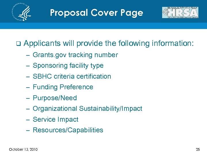 Proposal Cover Page q Applicants will provide the following information: – Grants. gov tracking