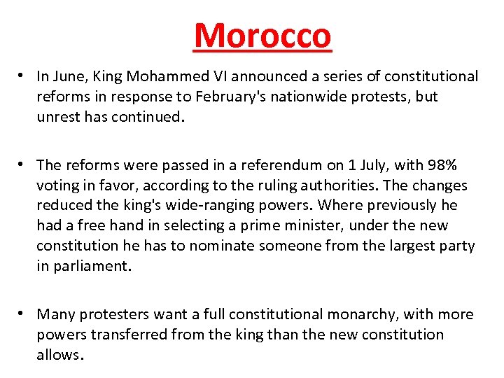 Morocco • In June, King Mohammed VI announced a series of constitutional reforms in